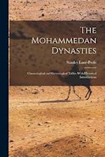 The Mohammedan Dynasties: Chronological and Genealogical Tables With Historical Introductions 