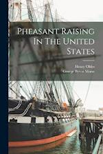 Pheasant Raising In The United States 