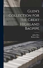 Glen's Collection for the Great Highland Bagpipe 