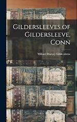 Gildersleeves of Gildersleeve, Conn 