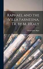 Raphael and the Villa Farnesina, Tr. by M. Healy 