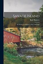 Savage Island: An Account of a Sojourn in Niué and Tonga 