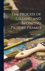 The Process of Gilding and Bronzing Picture Frames 