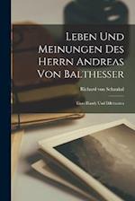 Leben Und Meinungen Des Herrn Andreas Von Balthesser