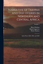 Narrative of Travels and Discoveries in Northern and Central Africa: In the Years 1822, 1823, and 1824; Volume 1 