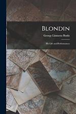 Blondin: His Life and Performances 