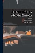 Secreti Della Magia Bianca