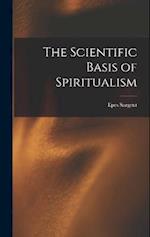 The Scientific Basis of Spiritualism 