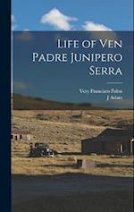 Life of Ven Padre Junipero Serra 