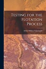 Testing for the Flotation Process 