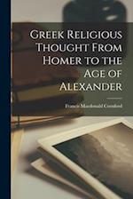 Greek Religious Thought From Homer to the age of Alexander 