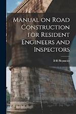 Manual on Road Construction for Resident Engineers and Inspectors 