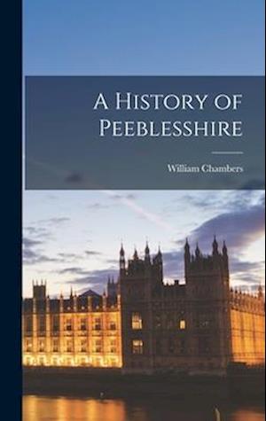 A History of Peeblesshire