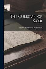 The Gulistan of Sa'di 