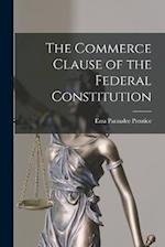 The Commerce Clause of the Federal Constitution 