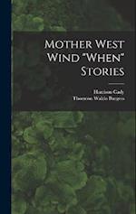 Mother West Wind "When" Stories 