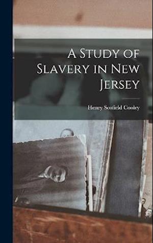 A Study of Slavery in New Jersey