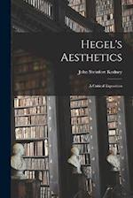 Hegel's Aesthetics: A Critical Exposition 