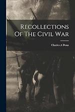 Recollections Of The Civil War 