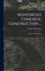 Reinforced Concrete Construction ...: Fundamental Principles 