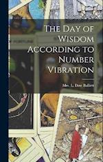 The Day of Wisdom According to Number Vibration 