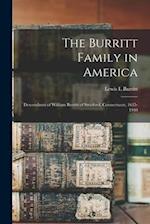 The Burritt Family in America: Descendants of William Burritt of Stratford, Connectucut, 1635-1940 