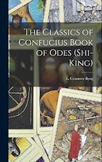 The Classics of Confucius Book of Odes (Shi-King) 