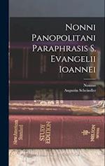 Nonni Panopolitani Paraphrasis S. Evangelii Ioannei 