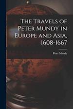 The Travels of Peter Mundy in Europe and Asia, 1608-1667 