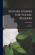 Nature Stories for Young Readers: Animal Life 