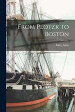 From Plotzk to Boston 