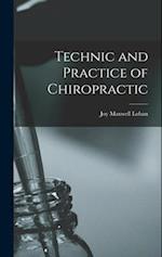 Technic and Practice of Chiropractic 