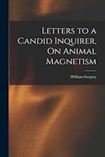 Letters to a Candid Inquirer, On Animal Magnetism 