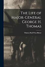 The Life of Major-General George H. Thomas 