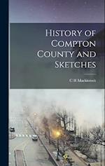 History of Compton County and Sketches 