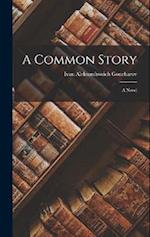 A Common Story: A Novel 