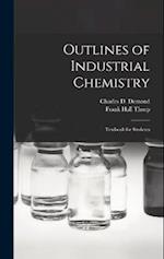 Outlines of Industrial Chemistry: Textbook for Students 
