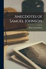 Anecdotes of Samuel Johnson 