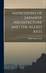Impressions of Japanese Architecture and the Allied Arts 