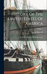 History Of The United States Of America: From The Discovery Of The Continent; Volume 1 