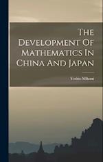 The Development Of Mathematics In China And Japan 