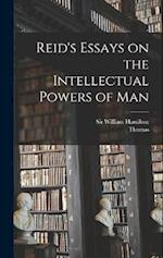 Reid's Essays on the Intellectual Powers of Man