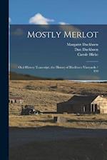 Mostly Merlot: Oral History Transcript : the History of Duckhorn Vineyards / 199 