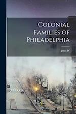 Colonial Families of Philadelphia 