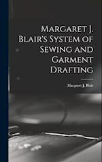 Margaret J. Blair's System of Sewing and Garment Drafting 