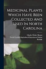 Medicinal Plants Which Have Been Collected And Used In North Carolina 