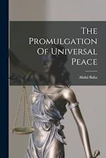 The Promulgation Of Universal Peace 