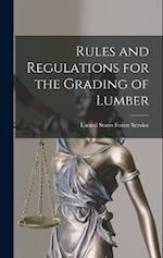 Rules and Regulations for the Grading of Lumber 