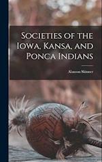 Societies of the Iowa, Kansa, and Ponca Indians 