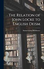 The Relation of John Locke to English Deism 